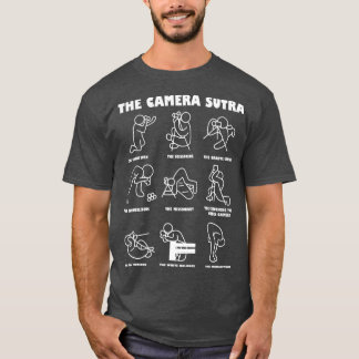 Camera Sutra Kamasutra Photographer Cameraman T Shirt