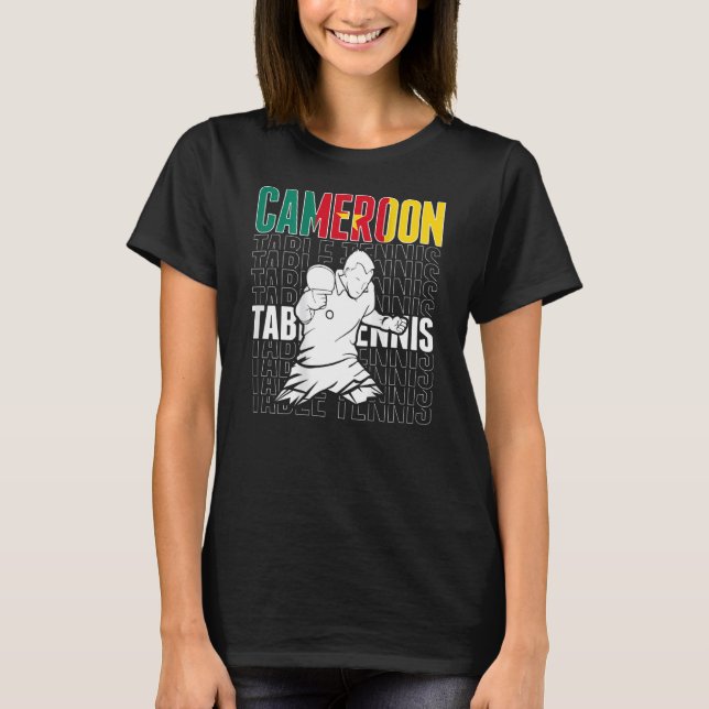 Cameroon Table Tennis   Support Cameroonian Ping P T Shirt (Framsida)