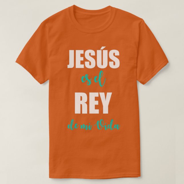 Camisa Cristiana Jesus Es El Rey De Mi Vida Unisex T Shirt (Design framsida)