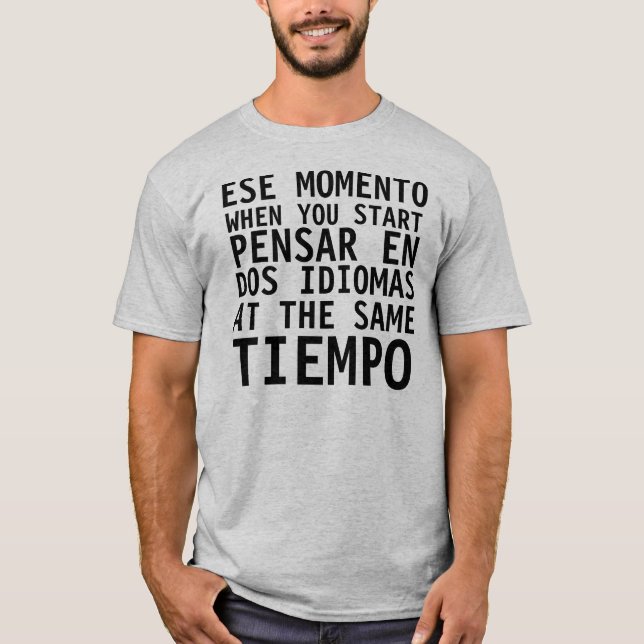 Camisa Graciosa - Ese Momento När - FUNNY T Shirt (Framsida)