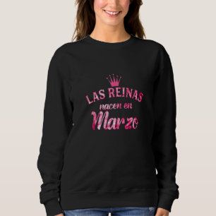 Camisa Las Reinas Nacen En Marzo T Shirt