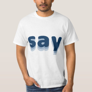 Camisa say t shirt