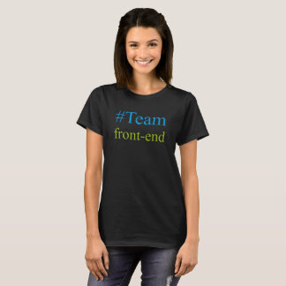Camisa #Team Front-End T Shirt