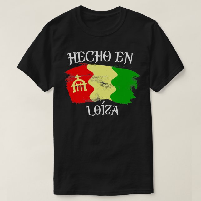 Camisas de Puerto Rico Hecho En Loiza  T Shirt (Design framsida)