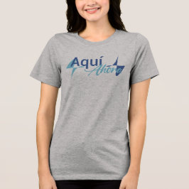 Camiseta Aquí T Shirt