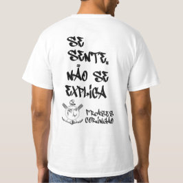 Camiseta Basica Se sente Não se explica T Shirt