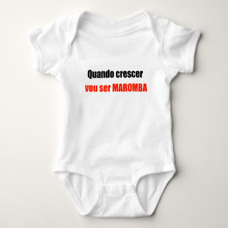 Camiseta Bebe Quando Crescer Vou Ser Maromba Tee Shirt