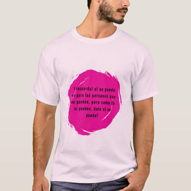 Camiseta con camisa motivadora t shirt (Framsida)