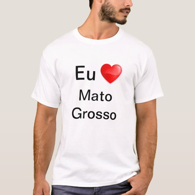 Camiseta eu amo Mato Grosso T Shirt (Framsida)
