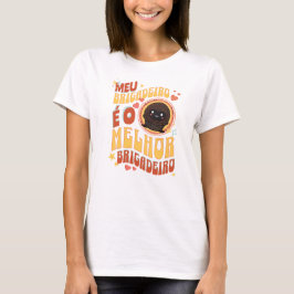 Camiseta Feminina Meu Brigadeiro T Shirt