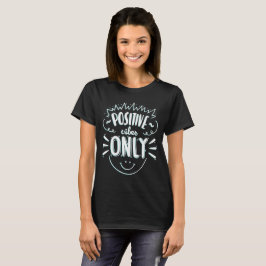Camiseta Feminina Positives Vibes Only Tee Shirt