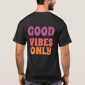 Camiseta "Good Days Ahead " buenas vibras. T Shirt
