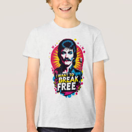 Camiseta I Want to Break Free T Shirt