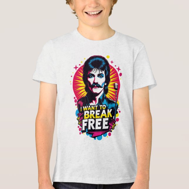 Camiseta I Want to Break Free T Shirt (Framsida)