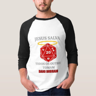 Camiseta Jesus Salva — Todos os Outros Tomam Dano  T Shirt