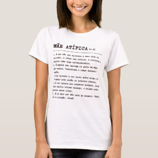 Camiseta Mãe Atípica T Shirt