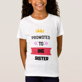 Camiseta Promovida a irmã mais velha T Shirt
