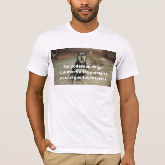 Camiseta respeto a los animales t shirt