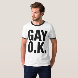 Camiseta Ringer, Gay OK T Shirt