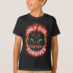 Camiseta Sólo Dios Perdona1 T Shirt