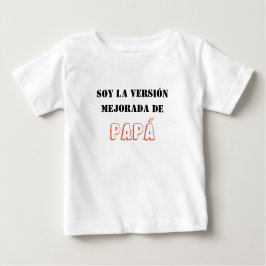 Camiseta soy la versión mejorada t shirt