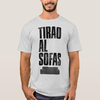 Camiseta Tirao al sofas T Shirt