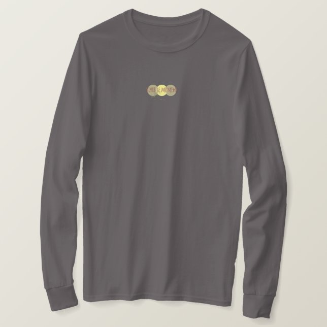 Camiseta Vivre le Moment T Shirt (Design framsida)