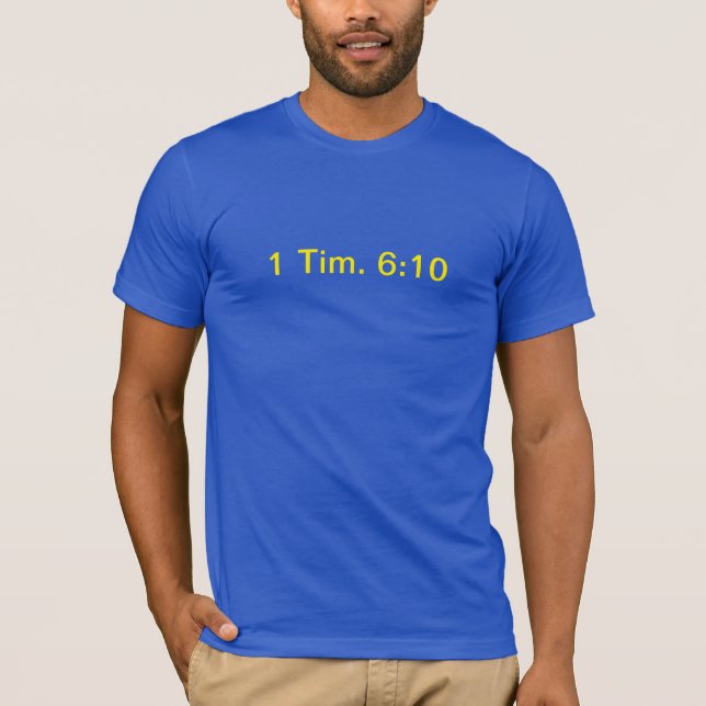 Camisia de 1 Tim 6:10 T Shirt (Framsida)