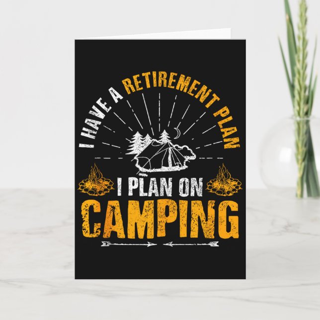 Camng Retirement Gift Funny Quote Outdoor Retired  Kort (Framsida)