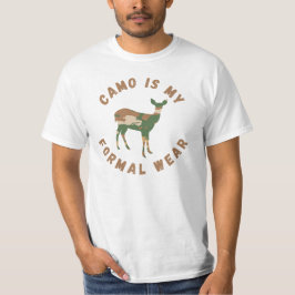 Camo är min formella Bära - jakt på Hjort T Shirt