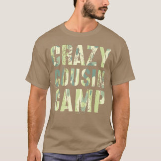 Camo CRAZY COUSIN CAMP Funny Grandma Grandpa Reedu T Shirt