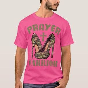 Camo Heels Prayer Warrior Gud Jesus Christian Fait T Shirt