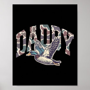Camo pappa Hunting Season Pappa Mallard Anka Funny Poster