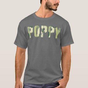 Camo POPPY Pappa Hero Grandpa Man Myth Legend T Shirt