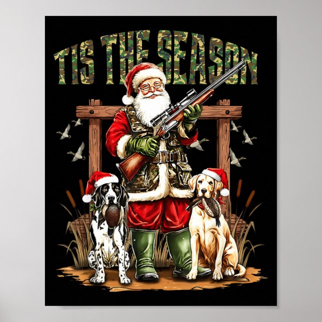 Camo Santa Tis The Season Hunter Christmas Hunting Poster (Framsidan)