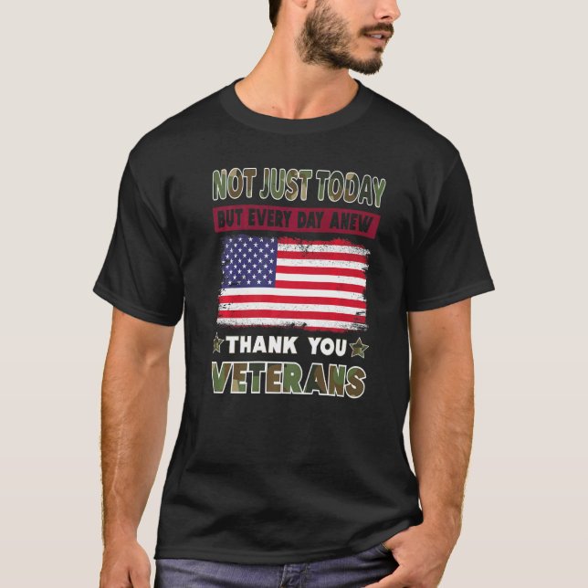 Camoflage Not Just Today Thank You Veterans Gifts  T Shirt (Framsida)