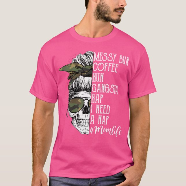 Camouflage Skull Mamma Life Messy Bun Coffee Sprin T Shirt (Framsida)