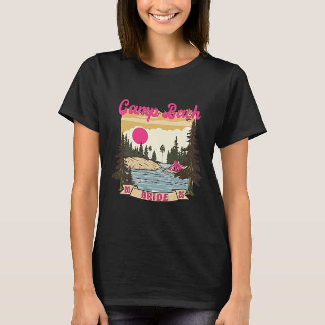 Camp Bach Bride Bridesmaid Retro Camping Bachelore T Shirt (Framsida)