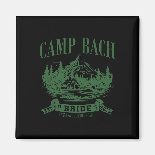 Camp Bach Bride Hiking Camping Bachelorette Party Magnet (Framsidan)