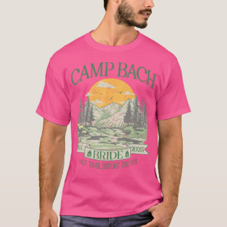 Camp Bach Bride Retro Camping Bachelorette-fest 2 T Shirt