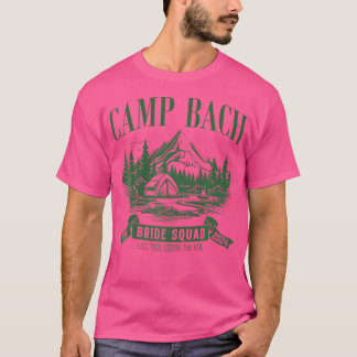 Camp Bach Brud Squad Hiking Camping Sängkammarpart T Shirt