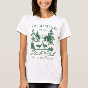 Camp Bachelorette Camping Forest Hjort Last Trail T Shirt