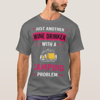 Camp Camper vin Drinker Camping T Shirt