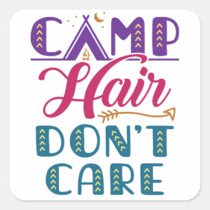 Camp Hair bryr sig inte kamper Camping Glamper Fyrkantigt Klistermärke