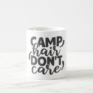 Camp Hair bryr sig inte om att Camping Quote Humou Kaffemugg