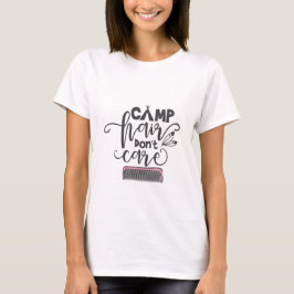 Camp Hair bryr sig inte om fet citat T Shirt