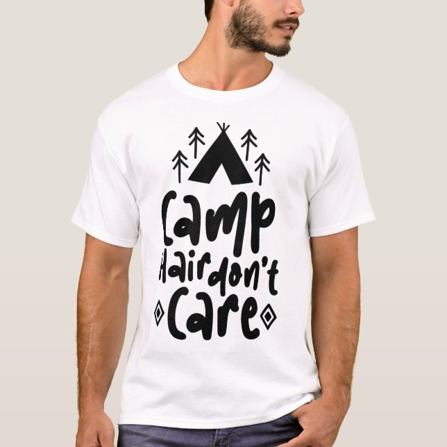 Camp Hair Don’t Care Quote Design | Funny Camping  T Shirt (Framsida)