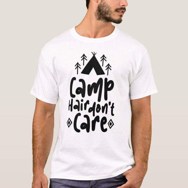 Camp Hair Don’t Care Quote Design | Funny Camping  T Shirt (Framsida)