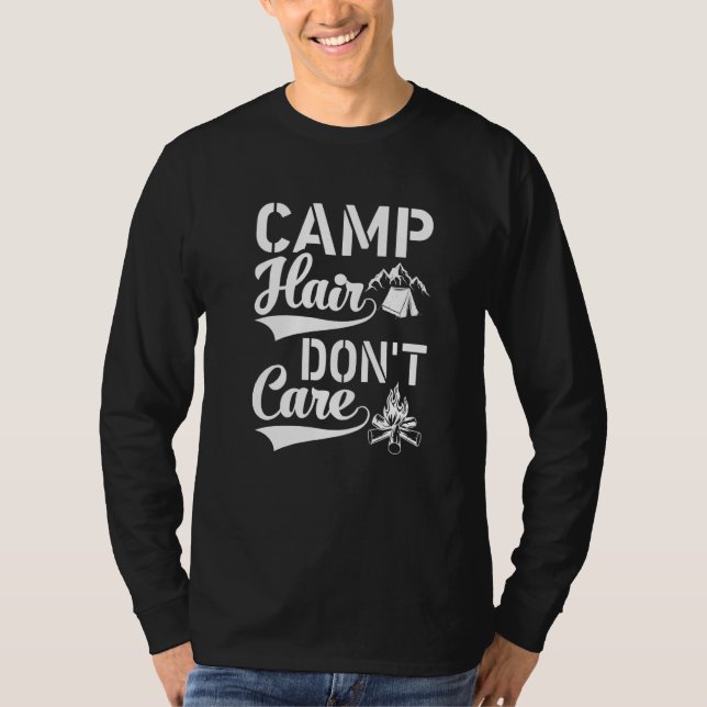 Camp Hair Dont' Care  Camping Camper Happiness Gla T Shirt (Framsida)