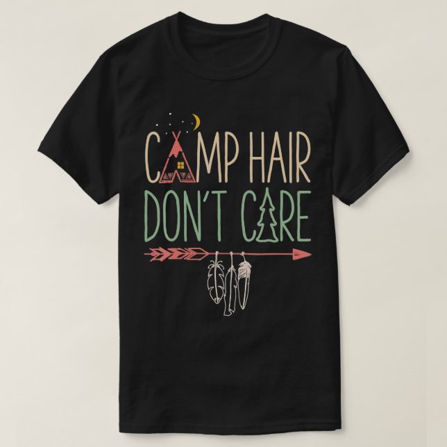 Camp Hair Dont Care Funny Camping Exdoor Camper W T Shirt (Design framsida)